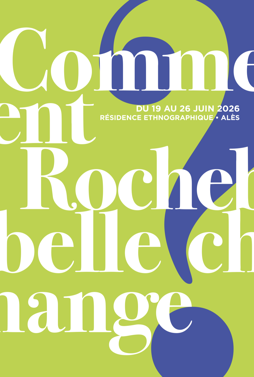 Comment Rochebelle change ?